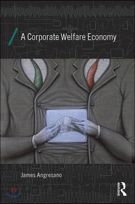 Corporate Welfare Economy