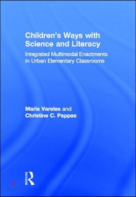 Children&#39;s Ways with Science and Literacy