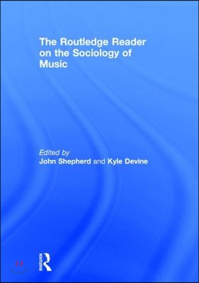 Routledge Reader on the Sociology of Music