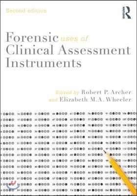 Forensic Uses of Clinical Assessment Instruments