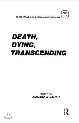 Death, Dying, Transcending