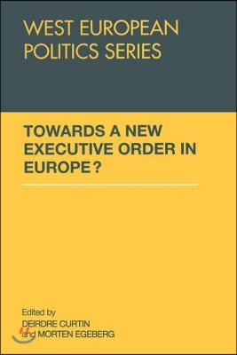 Towards A New Executive Order In Europe?