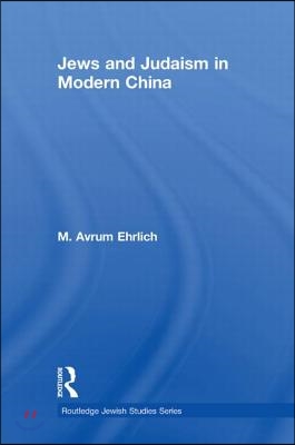 Jews and Judaism in Modern China