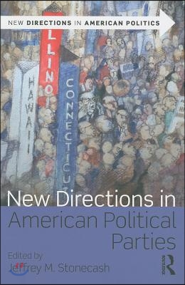 New Directions in American Political Parties