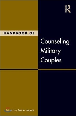 Handbook of Counseling Military Couples