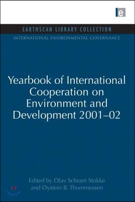 Yearbook of International Cooperation on Environment and Development 2001-02