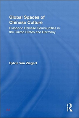 Global Spaces of Chinese Culture