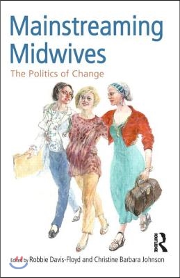 Mainstreaming Midwives