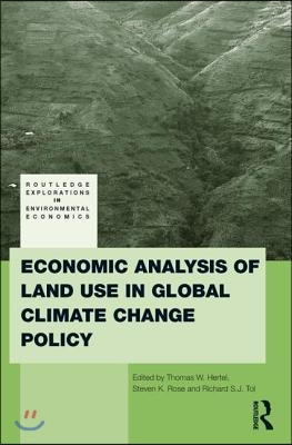 Economic Analysis of Land Use in Global Climate Change Policy