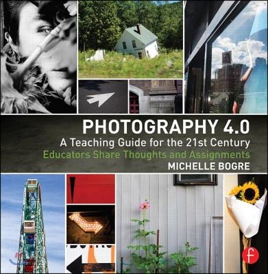 Photography 4.0: A Teaching Guide for the 21st Century