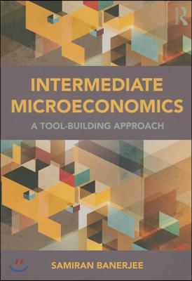 Intermediate Microeconomics: A Tool-Building Approach