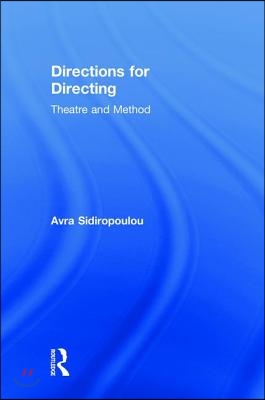 Directions for Directing: Theatre and Method