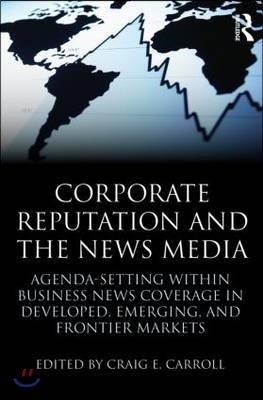 Corporate Reputation and the News Media