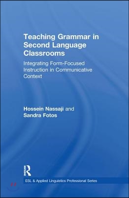 Teaching Grammar in Second Language Classrooms