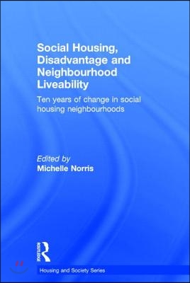 Social Housing, Disadvantage, and Neighbourhood Liveability