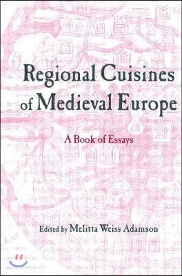 Regional Cuisines of Medieval Europe