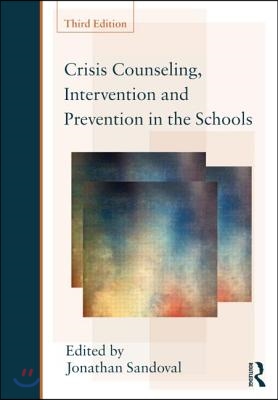 Crisis Counseling, Intervention and Prevention in the Schools