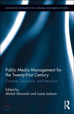 Public Media Management for the Twenty-First Century