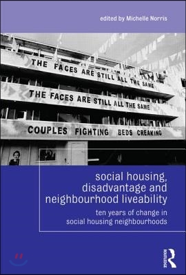 Social Housing, Disadvantage, and Neighbourhood Liveability