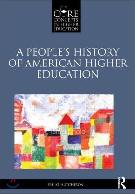 People’s History of American Higher Education