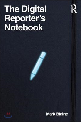 Digital Reporter&#39;s Notebook