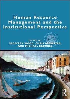 Human Resource Management and the Institutional Perspective