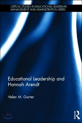 Educational Leadership and Hannah Arendt