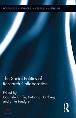 Social Politics of Research Collaboration