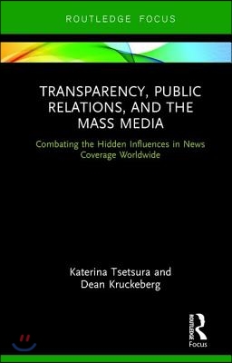 Transparency, Public Relations and the Mass Media