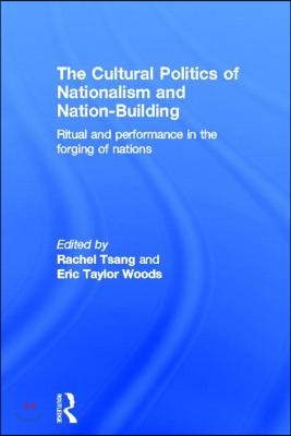 Cultural Politics of Nationalism and Nation-Building