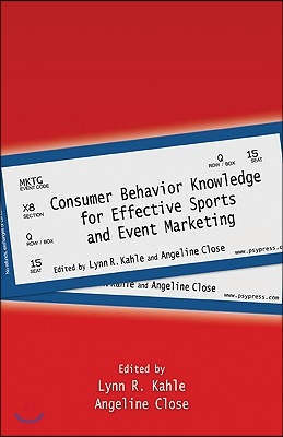 Consumer Behavior Knowledge for Effective Sports and Event Marketing