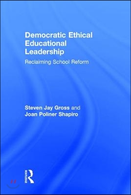 Democratic Ethical Educational Leadership