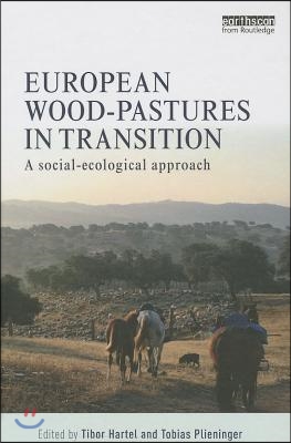 European Wood-pastures in Transition