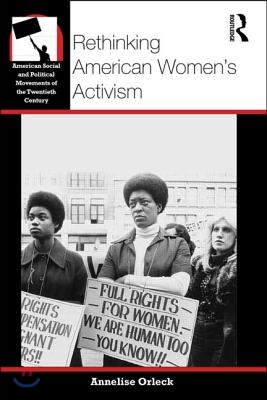 Rethinking American Women&#39;s Activism