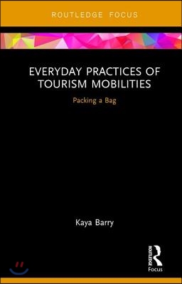 Everyday Practices of Tourism Mobilities