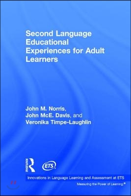 Second Language Educational Experiences for Adult Learners