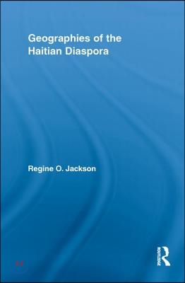 Geographies of the Haitian Diaspora