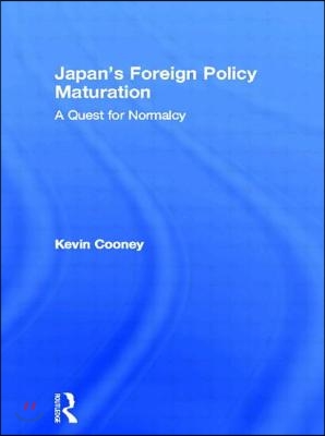 Japan&#39;s Foreign Policy Maturation