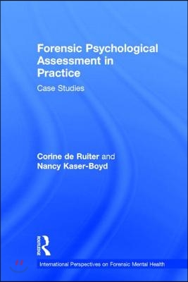 Forensic Psychological Assessment in Practice