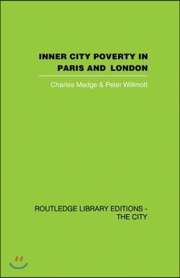 Inner City Poverty in Paris and London