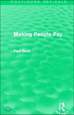 Making People Pay (Routledge Revivals)