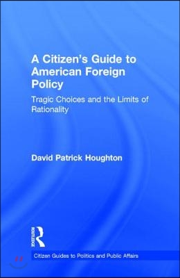 Citizen&#39;s Guide to American Foreign Policy