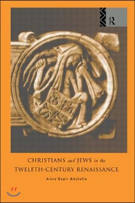 Christians and Jews in the Twelfth-Century Renaissance