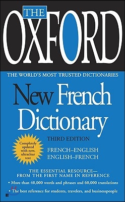 The Oxford New French Dictionary: Third Edition