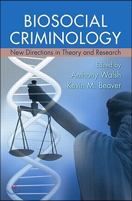 Biosocial Criminology