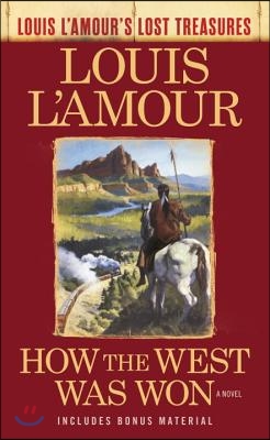 How the West Was Won (Louis l'Amour's Lost Treasures)