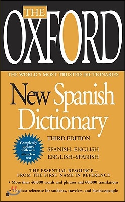 The Oxford New Spanish Dictionary: Third Edition