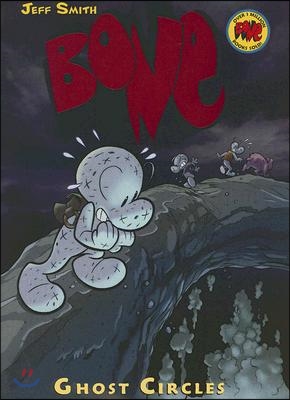 Ghost Circles: A Graphic Novel (Bone #7): Volume 7