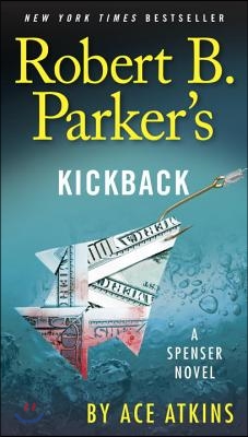 Robert B. Parker&#39;s Kickback