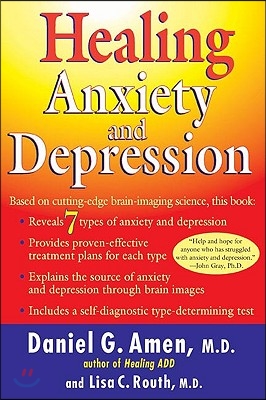 Healing Anxiety and Depression: Based on Cutting-Edge Brain-Imaging Science